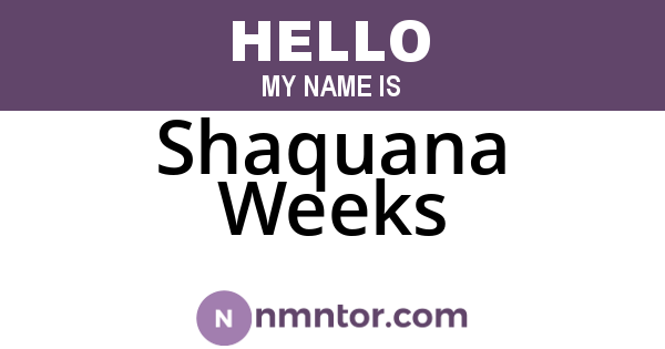 Shaquana Weeks