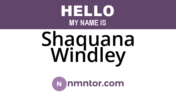 Shaquana Windley