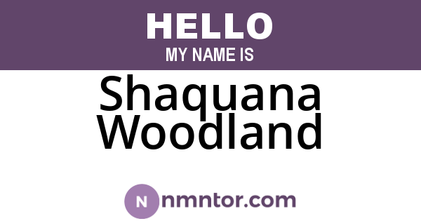 Shaquana Woodland