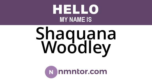 Shaquana Woodley