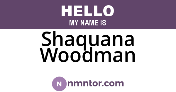Shaquana Woodman