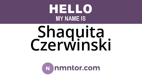Shaquita Czerwinski