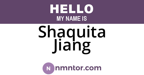 Shaquita Jiang