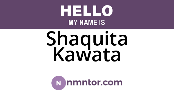 Shaquita Kawata