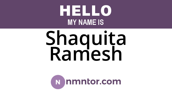 Shaquita Ramesh