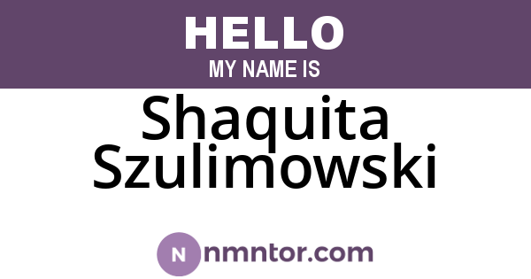 Shaquita Szulimowski