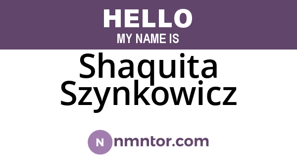 Shaquita Szynkowicz