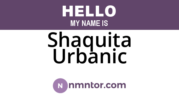 Shaquita Urbanic
