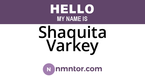 Shaquita Varkey
