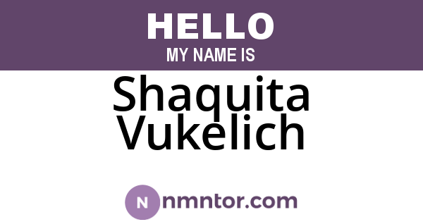 Shaquita Vukelich