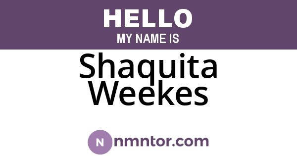 Shaquita Weekes