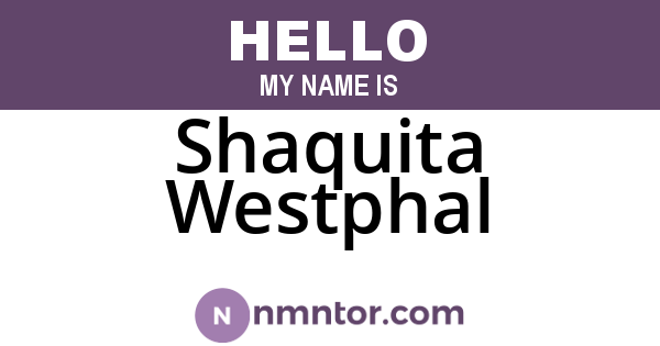Shaquita Westphal