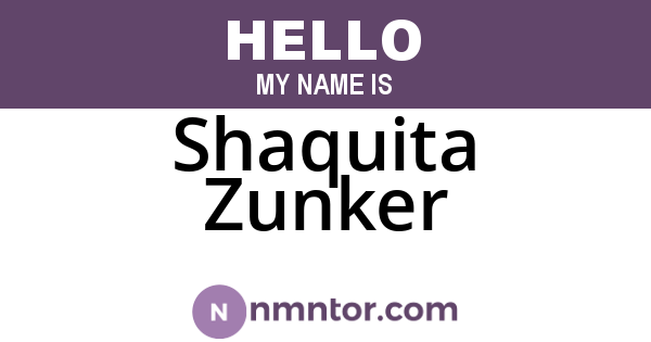Shaquita Zunker