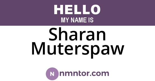 Sharan Muterspaw