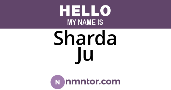 Sharda Ju