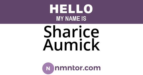 Sharice Aumick