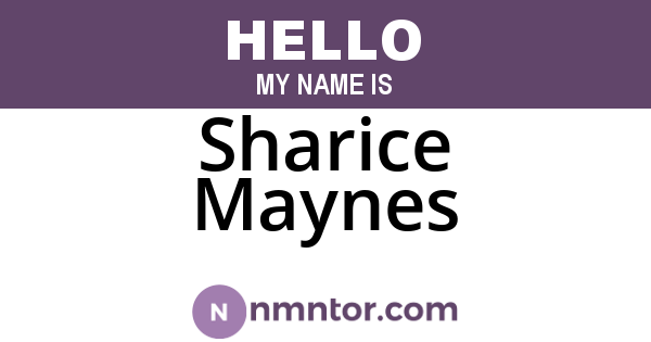 Sharice Maynes
