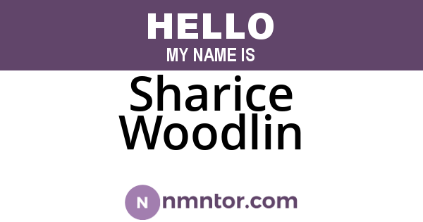 Sharice Woodlin