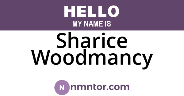 Sharice Woodmancy