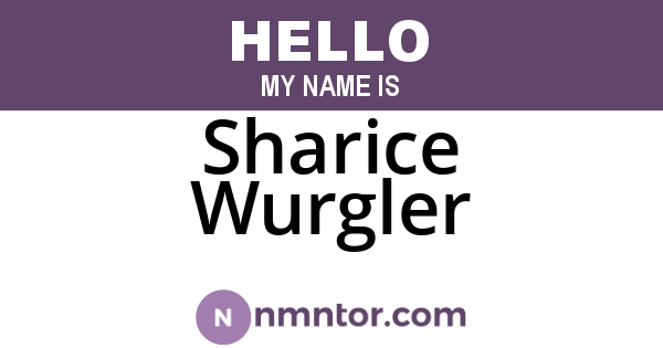 Sharice Wurgler