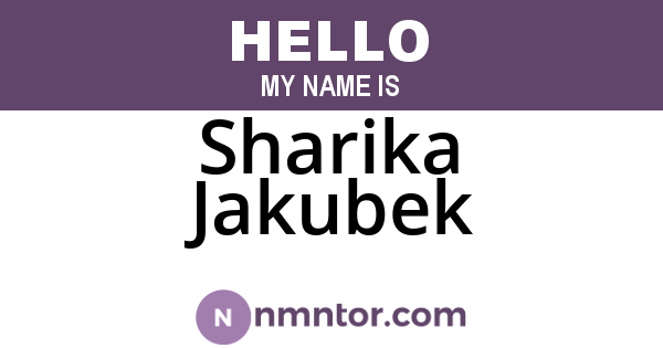 Sharika Jakubek