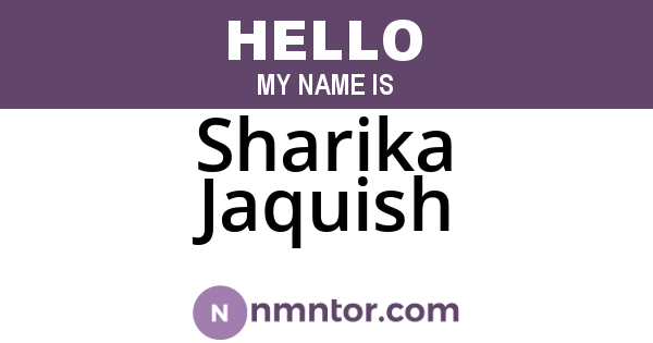 Sharika Jaquish