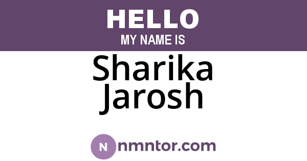 Sharika Jarosh
