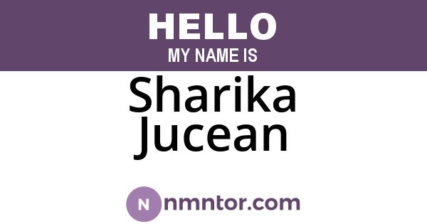 Sharika Jucean