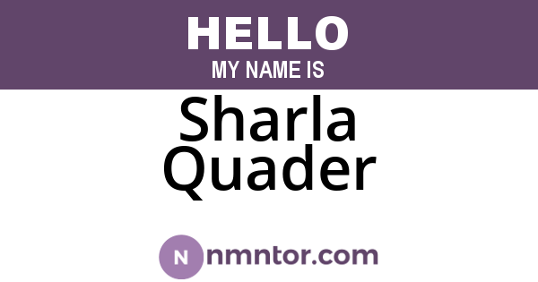 Sharla Quader