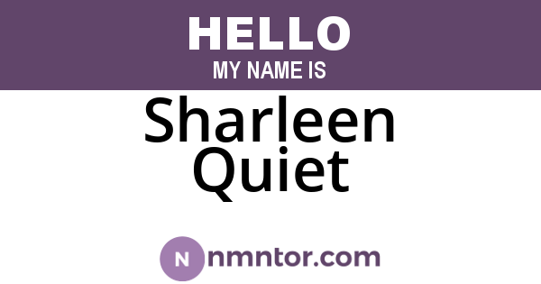 Sharleen Quiet