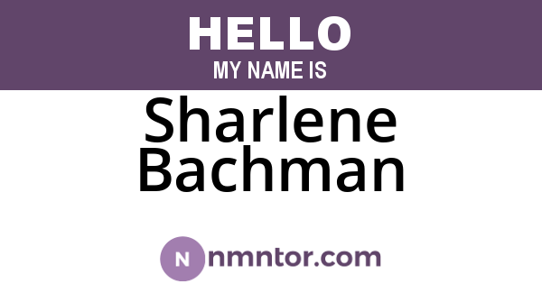 Sharlene Bachman