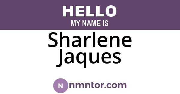 Sharlene Jaques