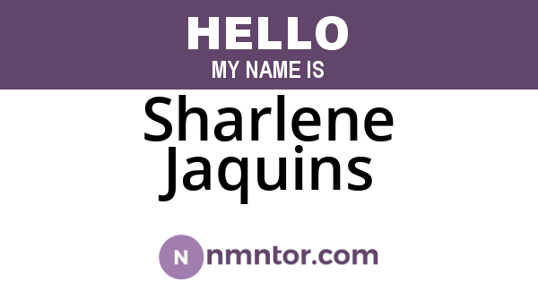 Sharlene Jaquins