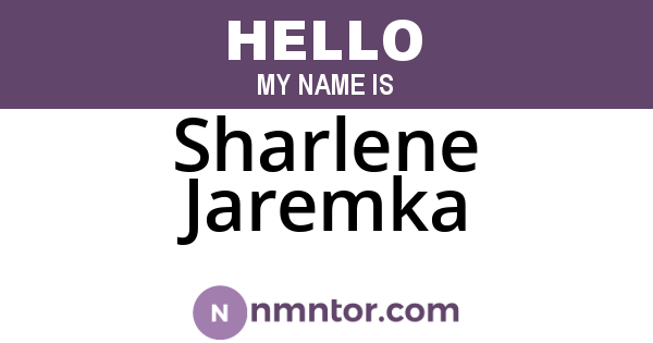 Sharlene Jaremka