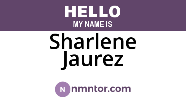 Sharlene Jaurez