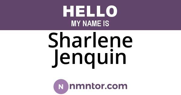 Sharlene Jenquin