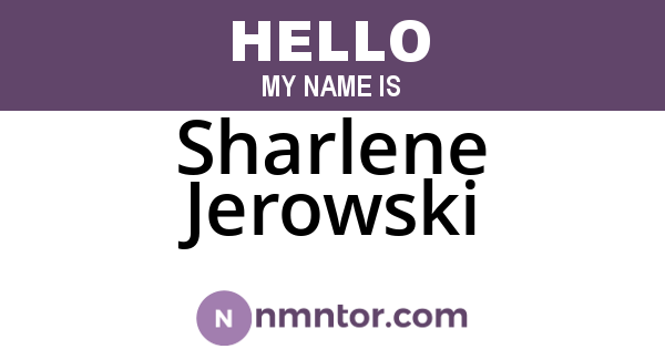 Sharlene Jerowski