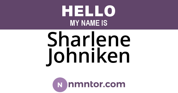 Sharlene Johniken