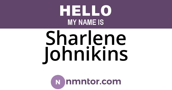 Sharlene Johnikins