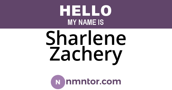 Sharlene Zachery