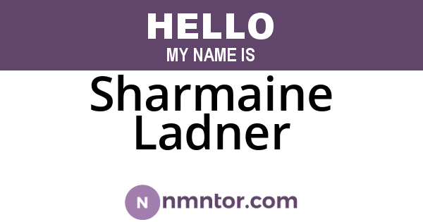Sharmaine Ladner