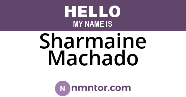 Sharmaine Machado