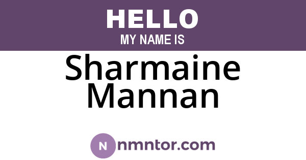 Sharmaine Mannan