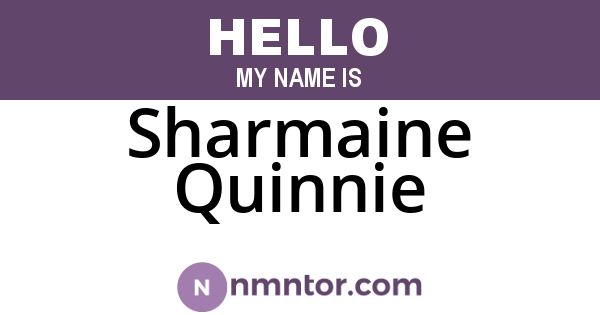 Sharmaine Quinnie