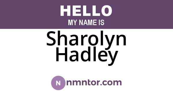 Sharolyn Hadley