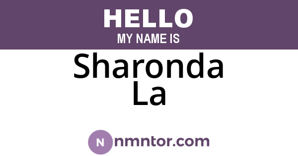 Sharonda La