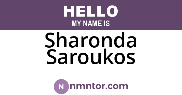 Sharonda Saroukos