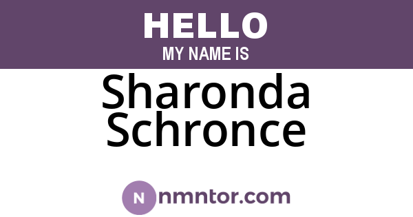 Sharonda Schronce
