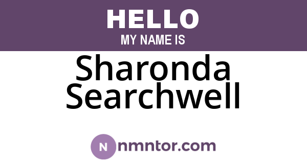 Sharonda Searchwell