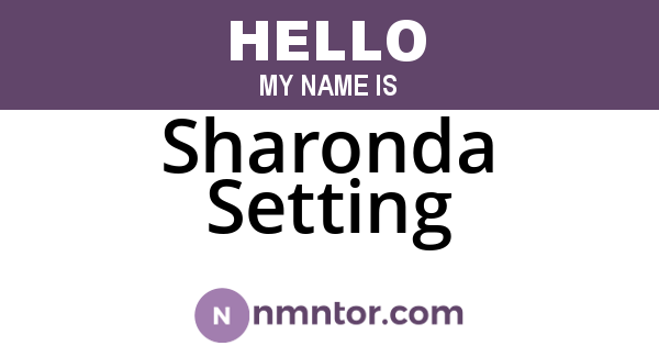 Sharonda Setting